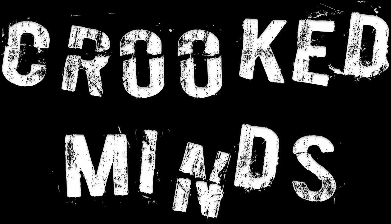 crooked minds